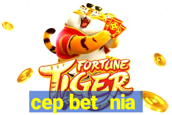 cep bet  nia